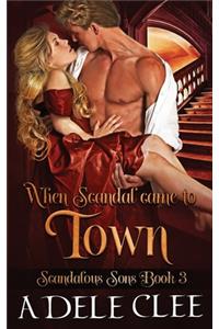 When Scandal Came to Town