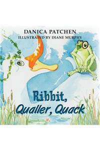 Ribbit, Qualler, Quack