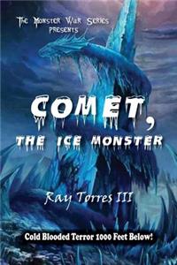 Comet The Ice Monster