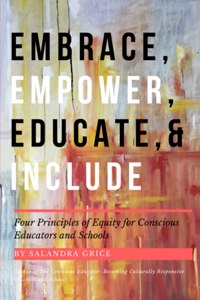 Embrace, Empower, Educate, and Include