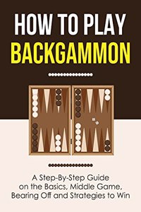 How to Play Backgammon