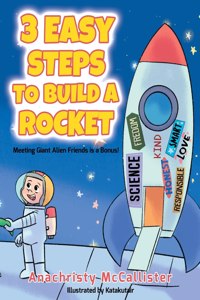 3 Easy Steps to Build a Rocket