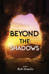 Beyond the Shadows