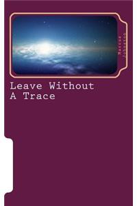 Leave Without A Trace