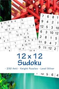 12 x 12 Sudoku - 250 Anti - Knight Puzzles - Level Silver