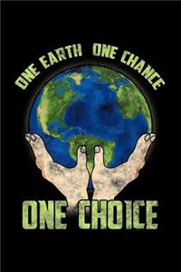 One Earth One Chance One Choice