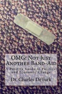 OMG! Not Just Another Band-Aid