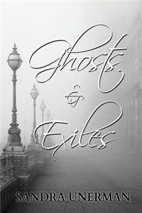 Ghosts and Exiles