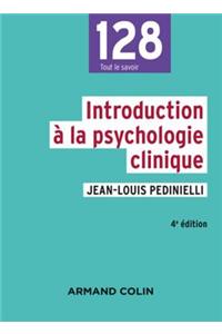 Introduction a la Psychologie Clinique - 4e Ed.