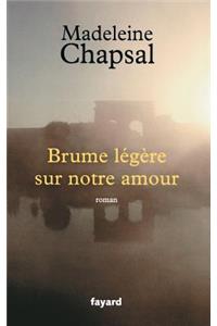 Brume légère sur notre amour
