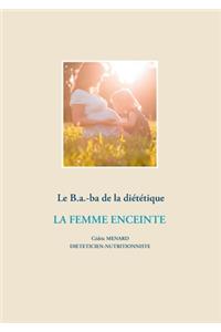 Le B.a.-ba diététique de la femme enceinte