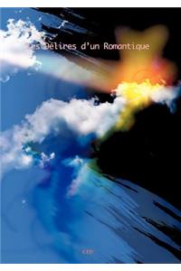 Les délires d'un Romantique.