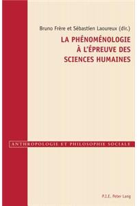 La Phenomenologie A l'Epreuve Des Sciences Humaines