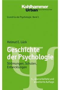 Geschichte Der Psychologie: Stromungen, Schulen, Entwicklungen