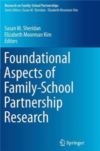 Foundational Aspects of Family-School Partnership Research