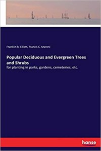 Popular Deciduous and Evergreen Trees and Shrubs