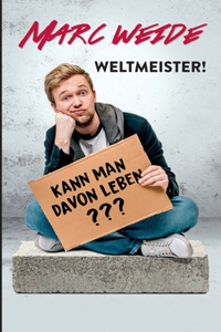 Weltmeister! - Kann man davon leben