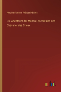 Abenteuer der Manon Lescaut und des Chevalier des Grieux
