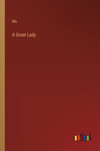 A Great Lady