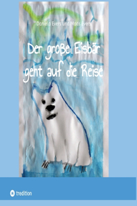Der große Eisbär geht auf die Reise
