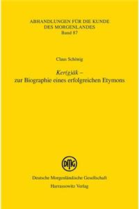 Ker(g)AK - Zur Biographie Eines Erfolgreichen Etymons