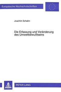 Die Erfassung Und Veraenderung Des Umweltbewußtseins