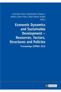 Economic Dynamics and Sustainable Development – Resources, Factors, Structures and Policies