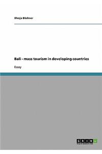 Bali - mass tourism in developing countries