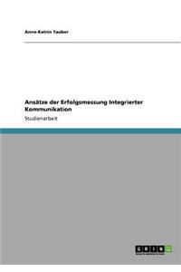 Ansätze der Erfolgsmessung Integrierter Kommunikation