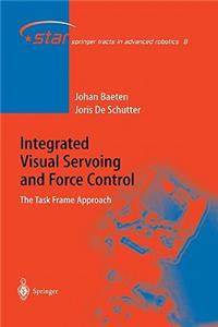 Integrated Visual Servoing and Force Control