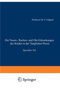 Nasen-, Rachen- Und Ohr-Erkrankungen Des Kindes in Der Taeglichen Praxis