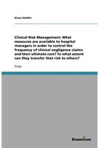Clinical Risk Management