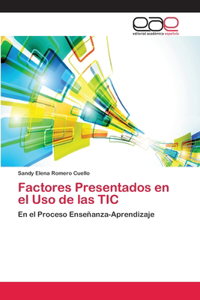 Factores Presentados en el Uso de las TIC