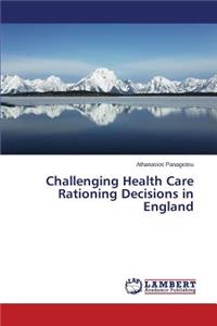 Challenging Health Care Rationing Decisions in England