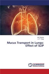 Mucus Transport in Lungs