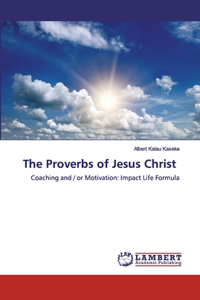 Proverbs of Jesus Christ