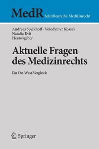 Aktuelle Fragen Des Medizinrechts