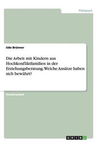 Die Arbeit mit Kindern aus Hochkonfliktfamilien in der Erziehungsberatung. Welche Ansätze haben sich bewährt?