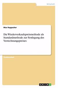 Wiederverkaufspreismethode als Standardmethode zur Festlegung des Verrechnungspreises