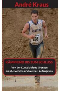 Kämpfend bis zum Schluss