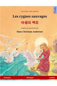 Les cygnes sauvages - Yasaengui baekjo. Livre bilingue pour enfants adapté d'un conte de fées de Hans Christian Andersen (français - coréen)