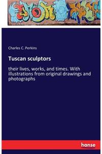 Tuscan sculptors