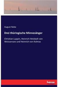 Drei thüringische Minnesänger