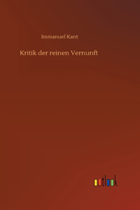Kritik der reinen Vernunft