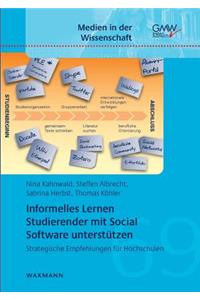 Informelles Lernen Studierender mit Social Software unterstützen