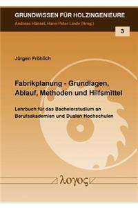 Fabrikplanung - Grundlagen, Ablauf, Methoden Und Hilfsmittel