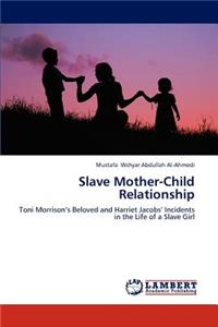 Slave Mother-Child Relationship