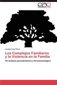 Complejos Familiares y La Violencia En La Familia