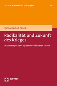 Radikalitat Und Zukunft Des Krieges