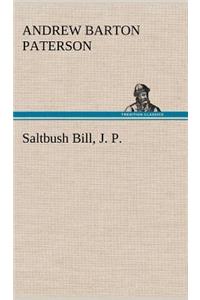 Saltbush Bill, J. P.